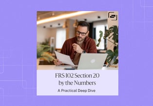 FRS 102 Section 20 by the Numbers: A Practical Deep Dive 
